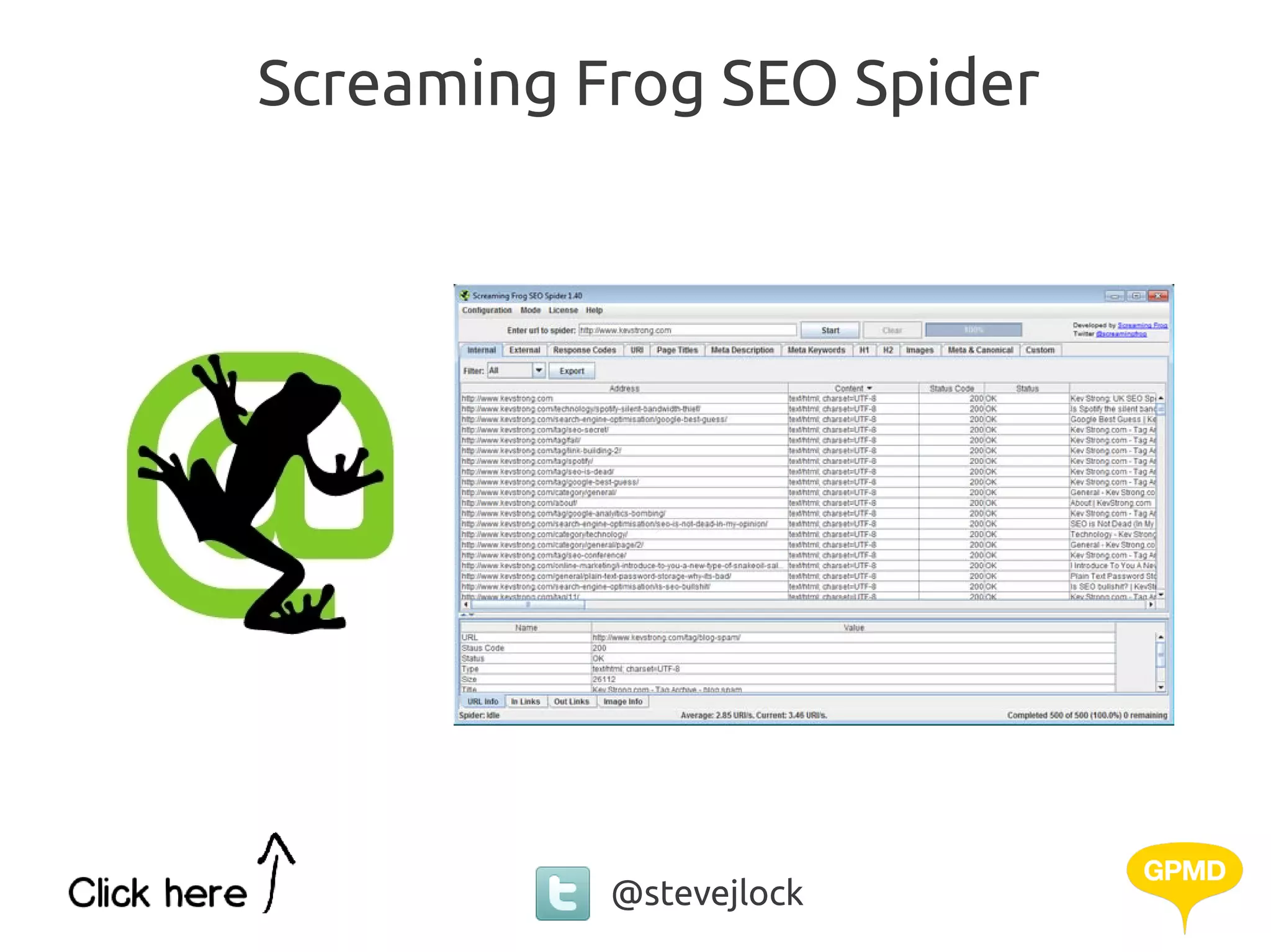 Screaming Frog SEO Spider




           @stevejlock
 