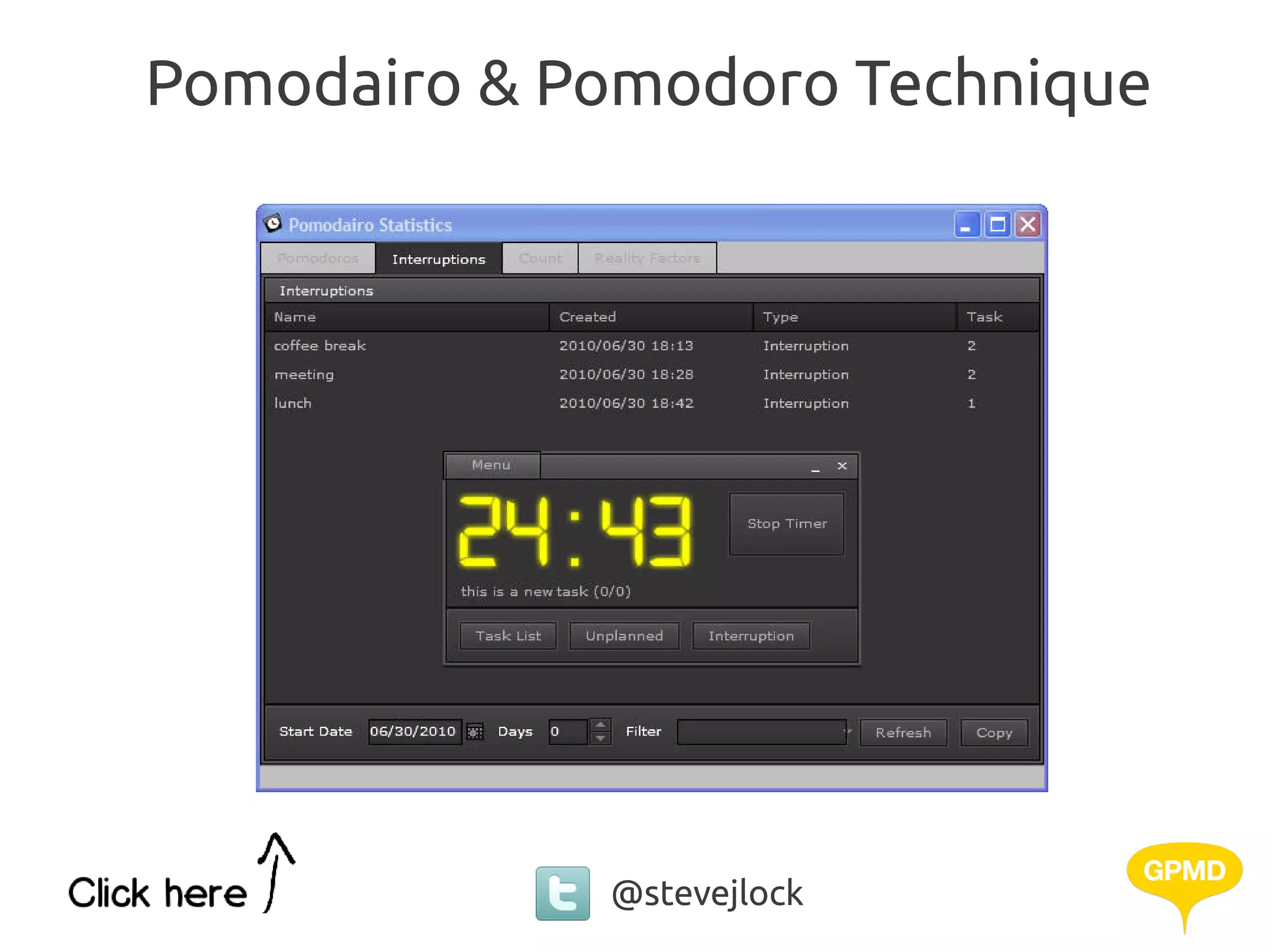 Pomodairo & Pomodoro Technique




             @stevejlock
 