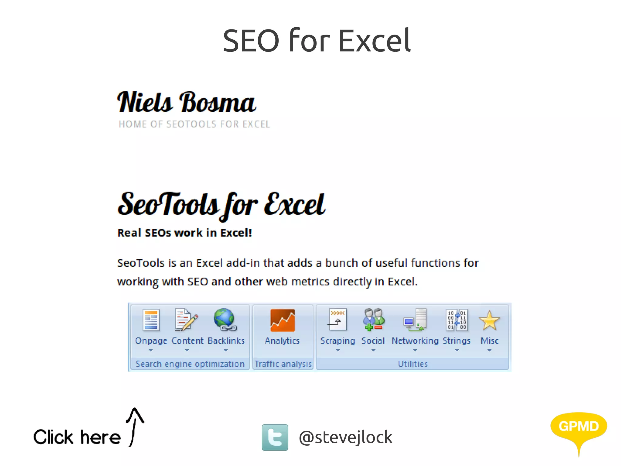 SEO for Excel




     @stevejlock
 