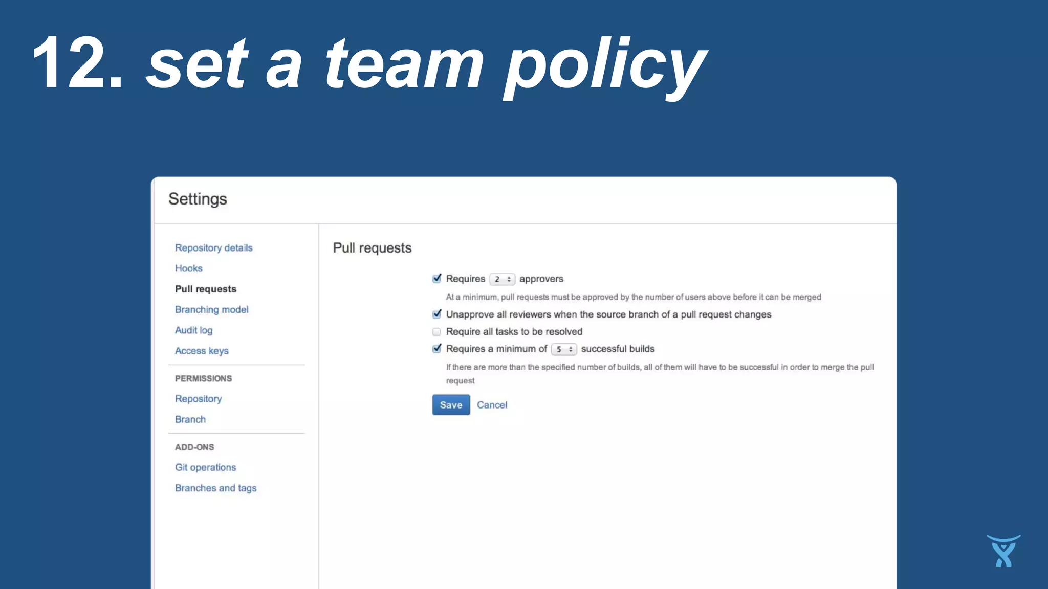 12. set a team policy
 