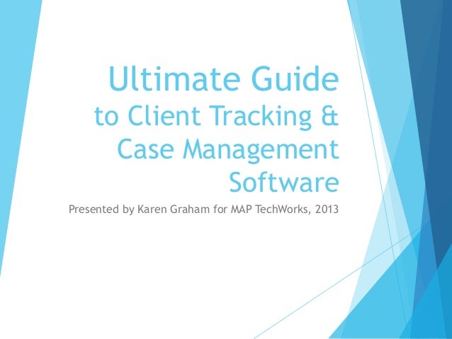 Ultimate Guide to Client Tracking and Case Management Software