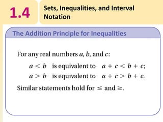 1.4

Sets, Inequalities, and Interval
Notation

The Addition Principle for Inequalities

 