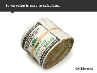 Some value is easy to calculate...
 