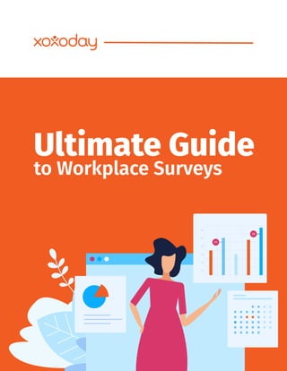 //01
Ultimate Guide
to Workplace Surveys
 