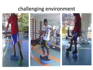 challenging environment
 