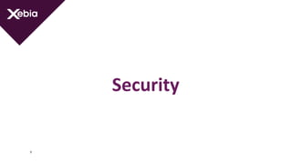 Security
9
 