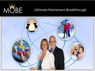 Ultimate Retirement Breakthrough
 