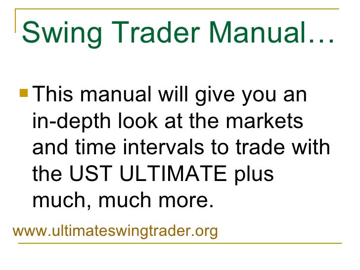 Ultimate swing trader system