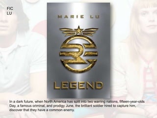 FIC
LU




 In a dark future, when North America has split into two warring nations, fifteen-year-olds
 Day, a famous criminal, and prodigy June, the brilliant soldier hired to capture him,
 discover that they have a common enemy.
 