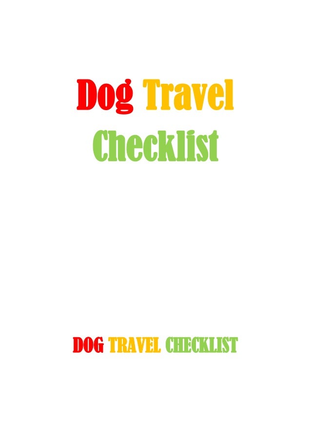 Ultimate Tips For Dog Travel Checklist