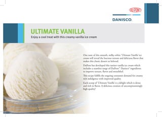 Stabilizer system for Vanilla Ice Cream 