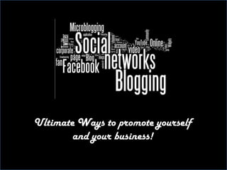 The Big Deal over Social Media Marketing Marketing Natalie Guse Ultimate Ways to promote yourself  and your business!  