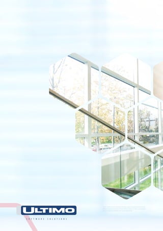 © 2017. Ultimo Software Solutions bv. All rights, misprints and printing errors reserved.
Ultimo is a registered trademark of Ultimo Software Solutions bv. Other used trademarks
are (non-)registered trademarks of the relevant legal owners.
 