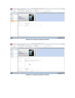 Ilustración 16. Formulario de inventario terminado. 
Ilustración 17. Formulario de productos terminado. 
 