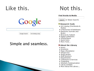 Simple and seamless.
 