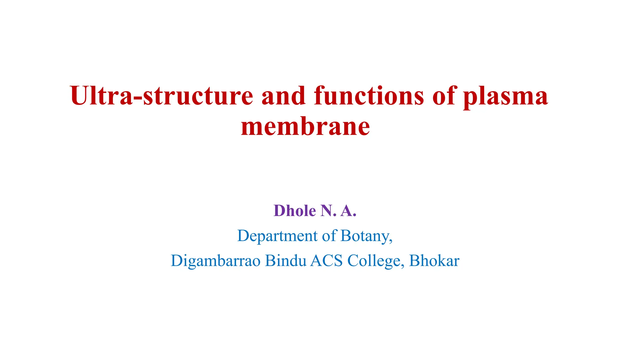 Ultra structure and functions of plasma membrane pptx
