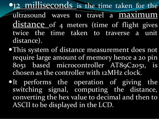 microcontroller based ultrasonic distance meter Embedded based ultrasonic distance measurement sytem microcontroller based automatic car parking system microcontroller based ultrasonic distance meter ultrasonic based projects - 48 out of 5 based on 72 votes. microcontroller based ultrasonic distance meter Embedded based ultrasonic distance measurement sytem microcontroller based automatic car parking system microcontroller based ultrasonic distance meter ultrasonic based projects - 48 out of 5 based on 72 votes.