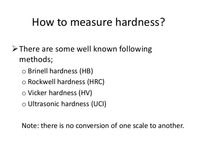 What are some methods for testing metal hardness?