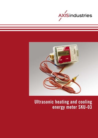 Ultrasonic heating and cooling
energy meter SKU-03
 
