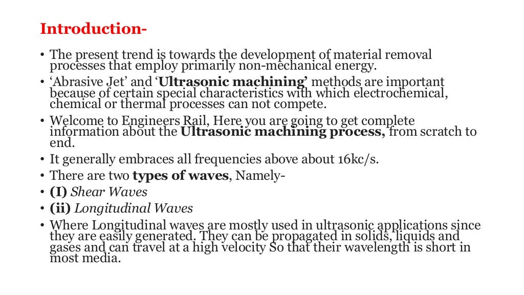 Ultrasonic machining Definition, Principle, Types, Process, Working