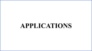 APPLICATIONS
 