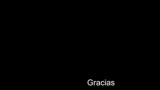 Gracias
 