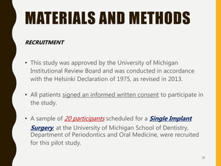 MATERIALS AND METHODS
• This study was approved by the University of Michigan
Institutional Review Board and was conducted...