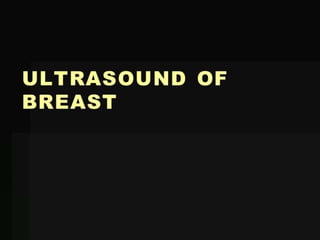 ultrasound-of-breast.pptx