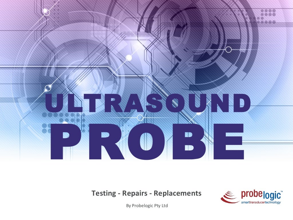 Ultrasound probe services probe testing,repairs and replacements