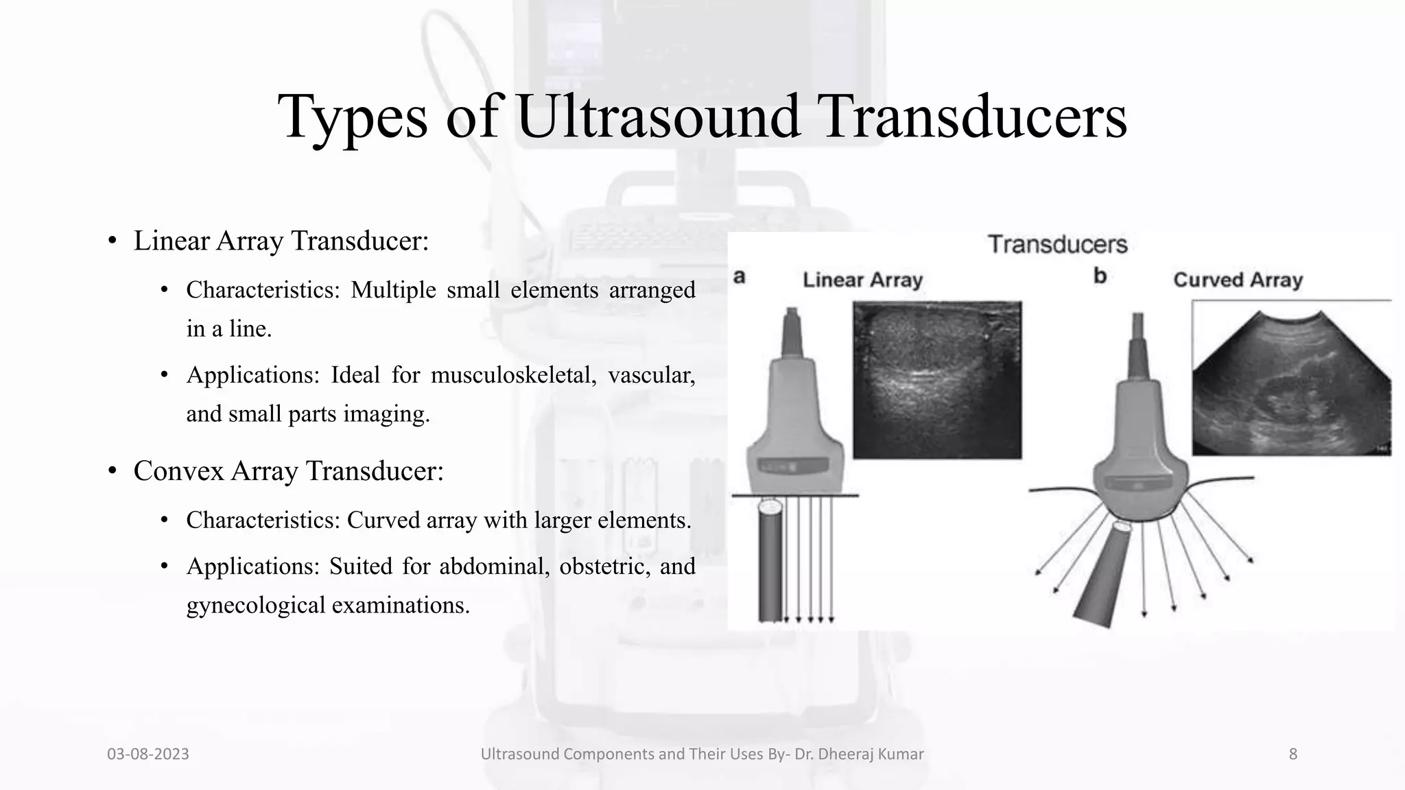 ULTRASOUND COMPONENTS AND THEIR USES pptx ULTRASOUND COMPONENTS AND THEIR USES pptx