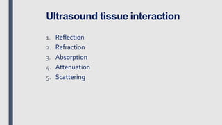 Ultrasound physics | PPTX