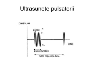 Ultrasunete pulsatorii 