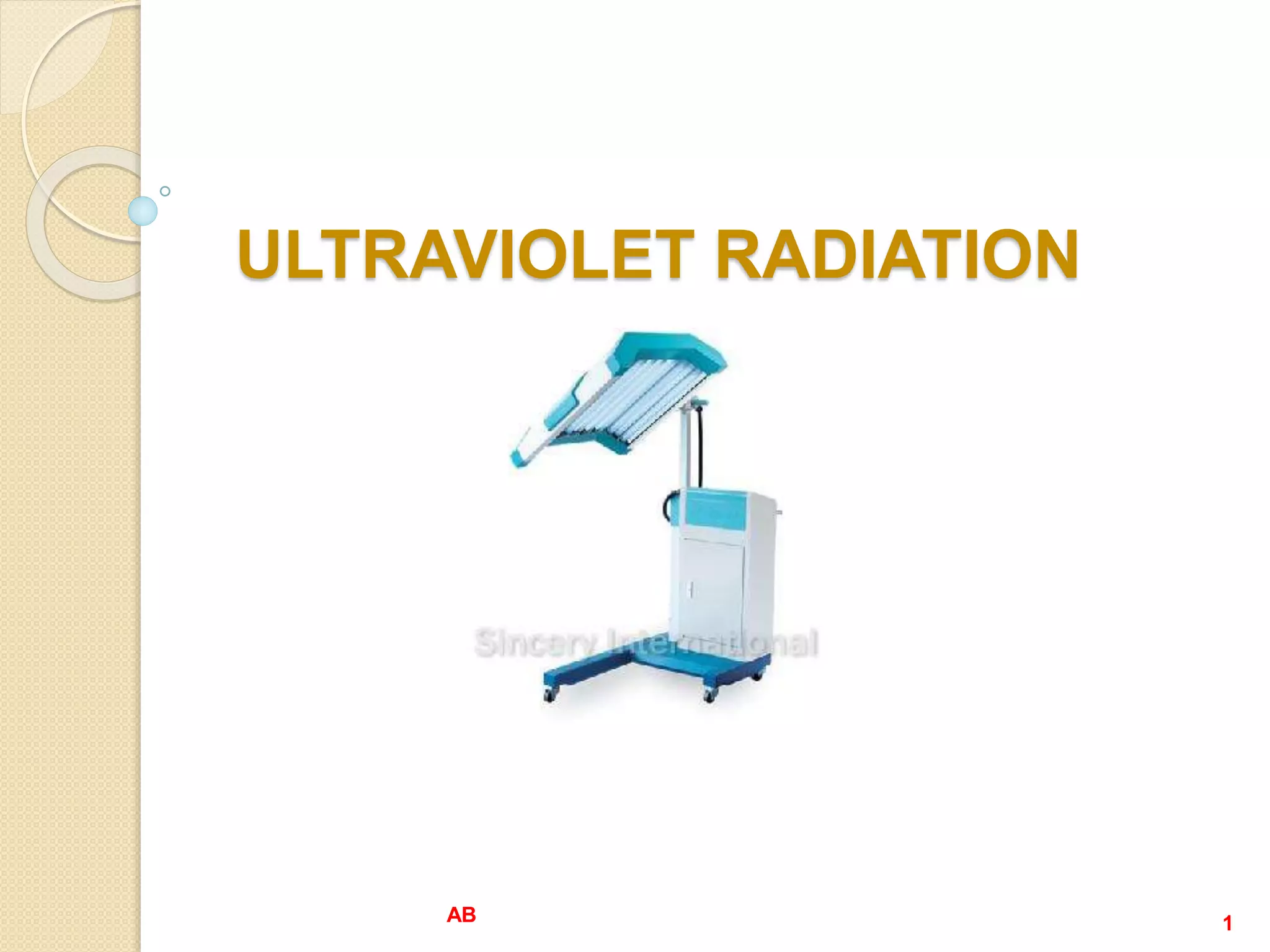 Ultraviolet Rdiation Ultraviolet Radiation.pptx