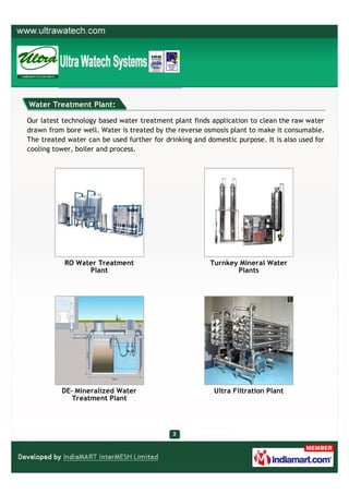 Water Treatment Plant:

Our latest technology based water treatment plant finds application to clean the raw water
drawn f...