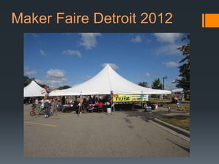 Maker Faire Detroit 2012
 