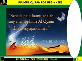 3
ULUMUL QURAN FOR BEGINNERS
 