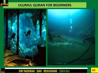 69
ULUMUL QURAN FOR BEGINNERS
 