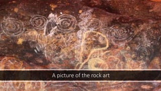 A picture of the rock art
 