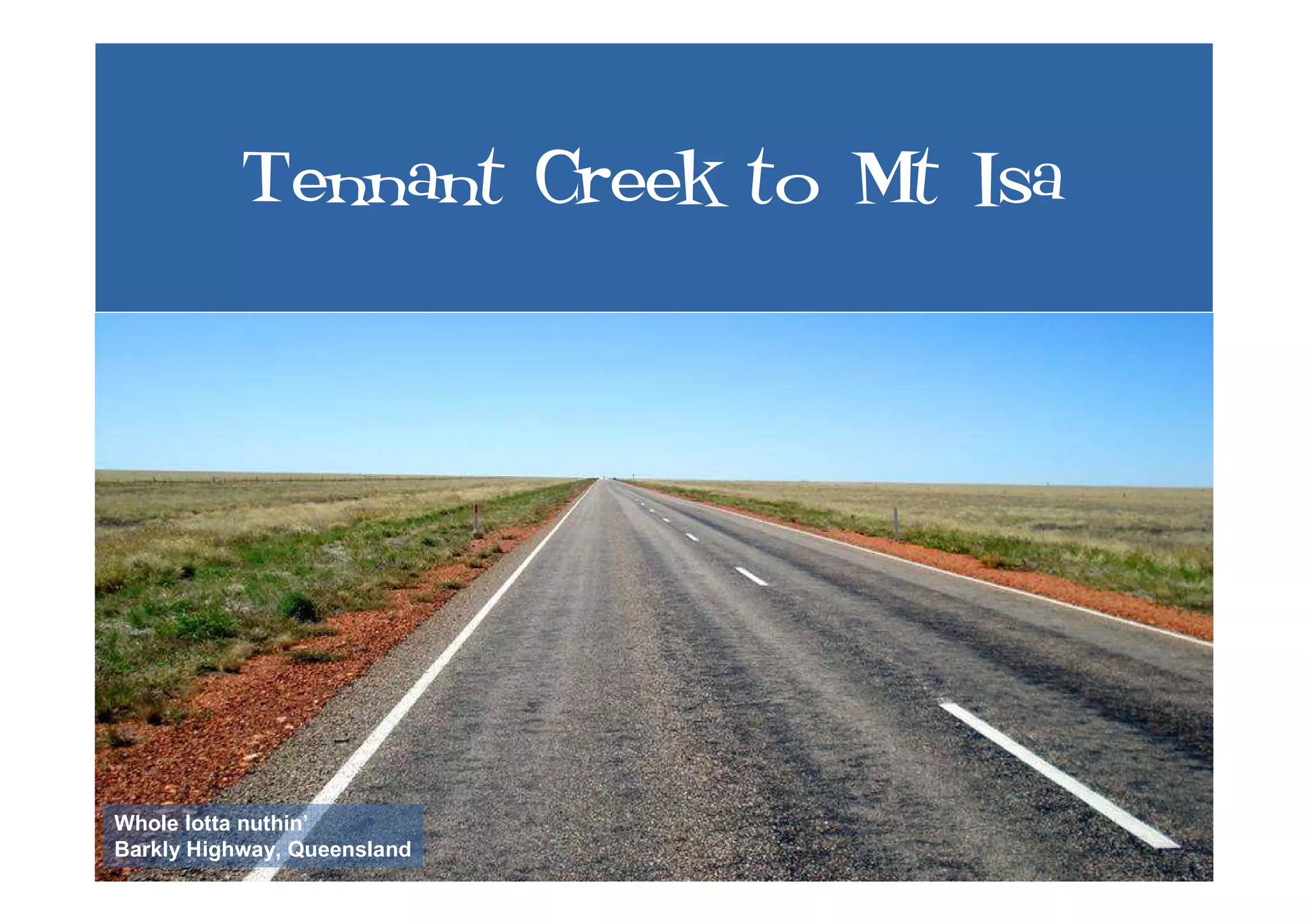 Uluru to FNQ - Roadtrip '07