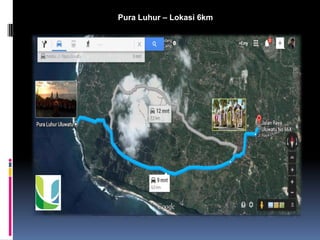 Pura Luhur – Lokasi 6km
 