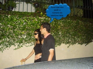 Isadora era uma morena com os cabelos negros e longos,uma moça muito bonita,... Acho que vou pedir o numero do telefone dela Plano médio /andando perto do ponto do ônibus Acho que vou pedir o numero do telefone dela Acho que vou pedir o número do telefone dela. 