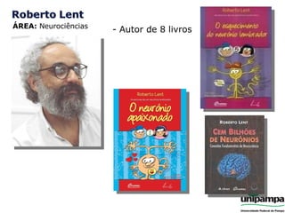 ÁREA:  Neurociências - Autor de 8 livros 