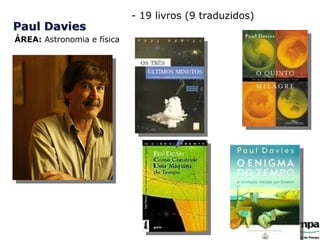 ÁREA:  Astronomia e física - 19 livros (9 traduzidos) 