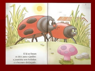 Uma joaninha-diferente