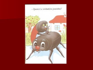 Uma joaninha-diferente