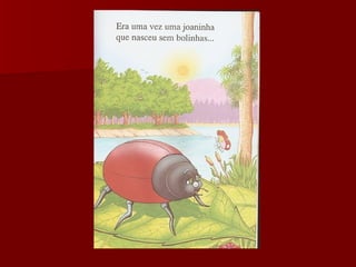 Uma joaninha-diferente