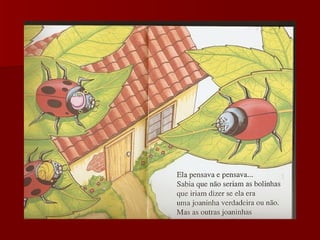 Uma joaninha-diferente