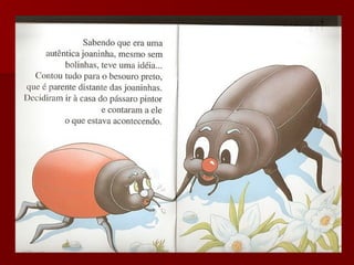 Uma joaninha-diferente