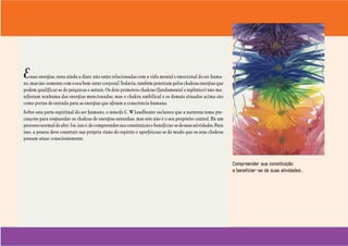 Uma visão incomum do ser humano