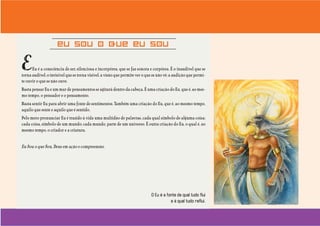 Uma visão incomum do ser humano